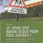 Uittreksels uit boek “Je veux une bonne école pour mon enfant” Je veux une bonne école pour mon enfant